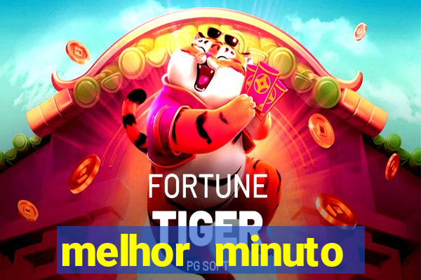 melhor minuto fortune ox